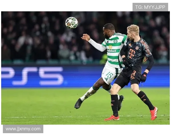 大巴黎迎战凯尔特人欧冠小组赛火花四溅期待精彩对决